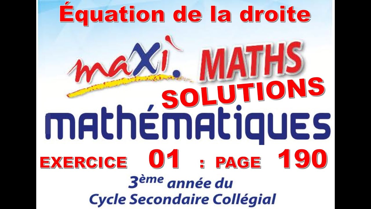 MAXI MATHS-3AC- EXERCICE 01 PAGE 190