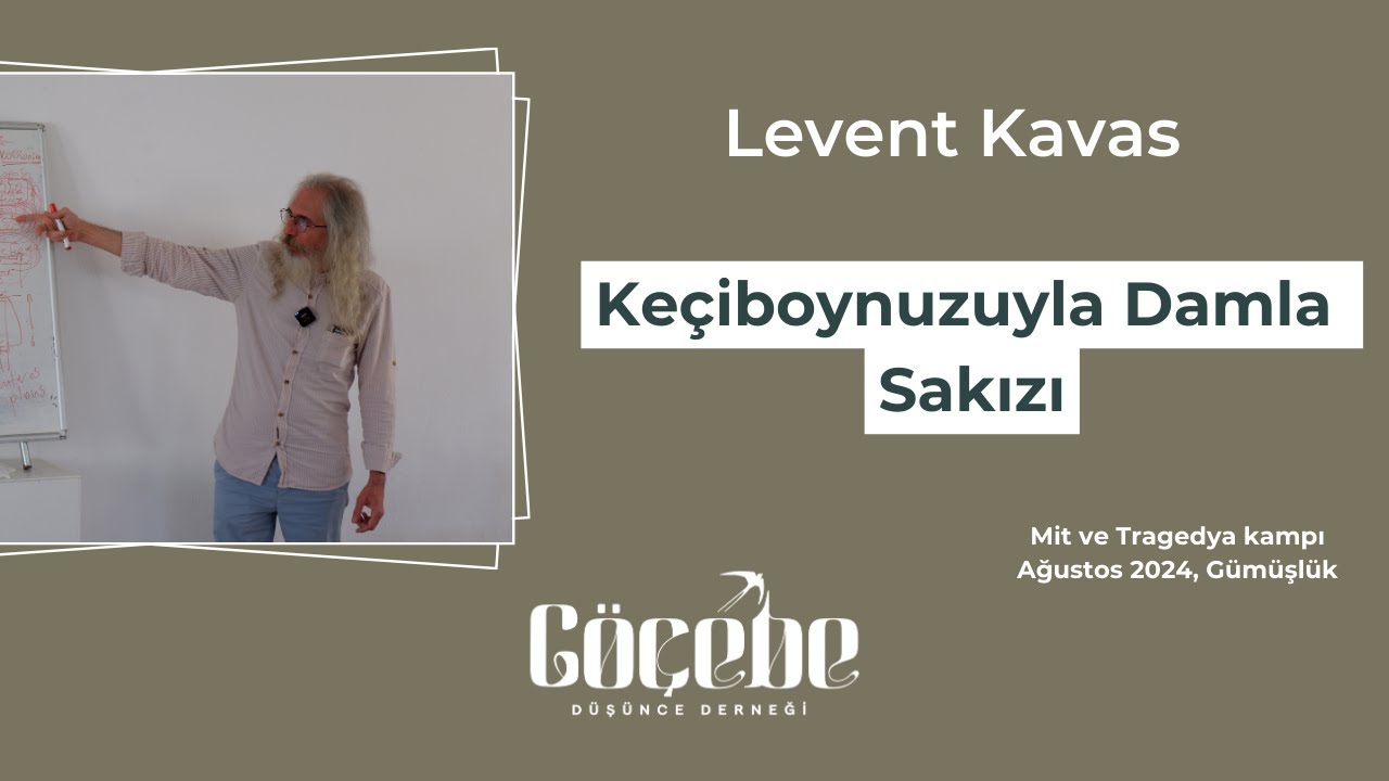 Levent Kavas: Keçiboynuzuyla Damla Sakızı