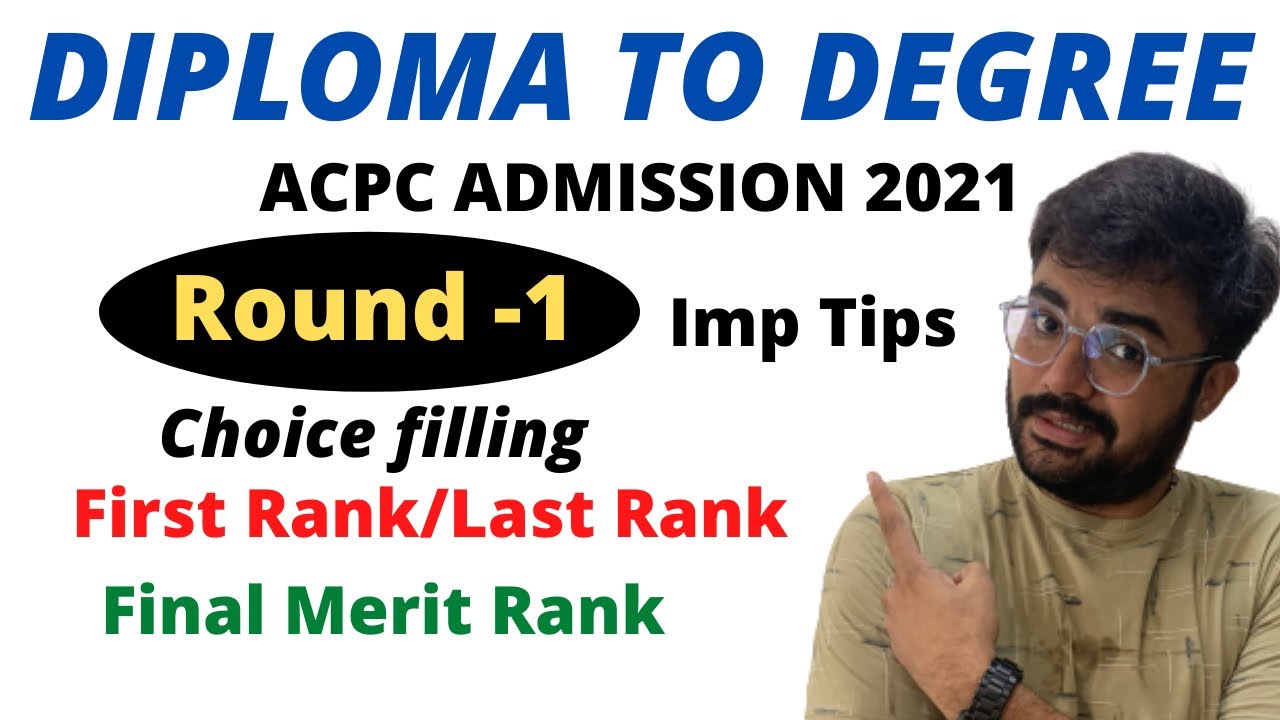 Diploma to Degree | Round 1 | Choice filling | 1st Rank | Last rank |. Final merit rank