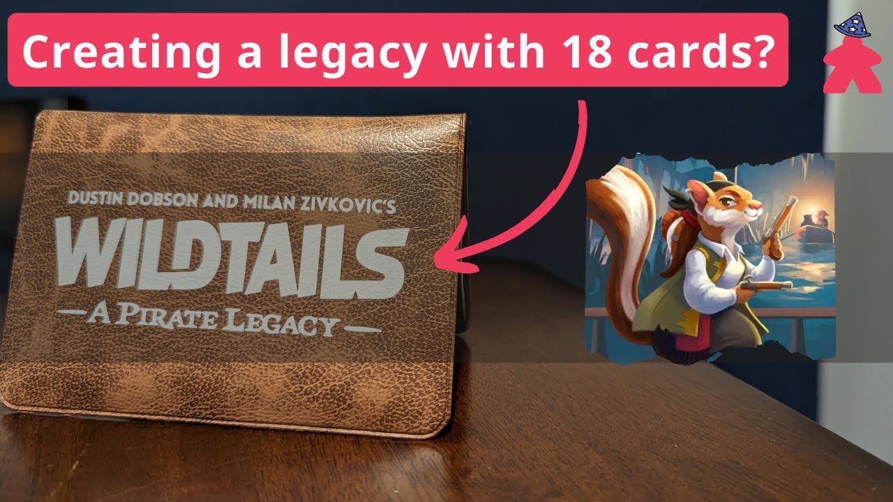 Wildtails: A Pirate Legacy Review - Creating an 18 card legacy