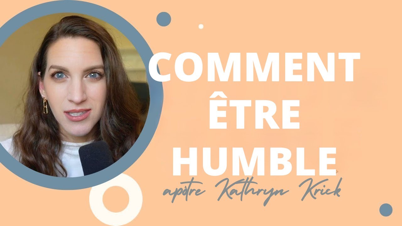 Comment être humble
