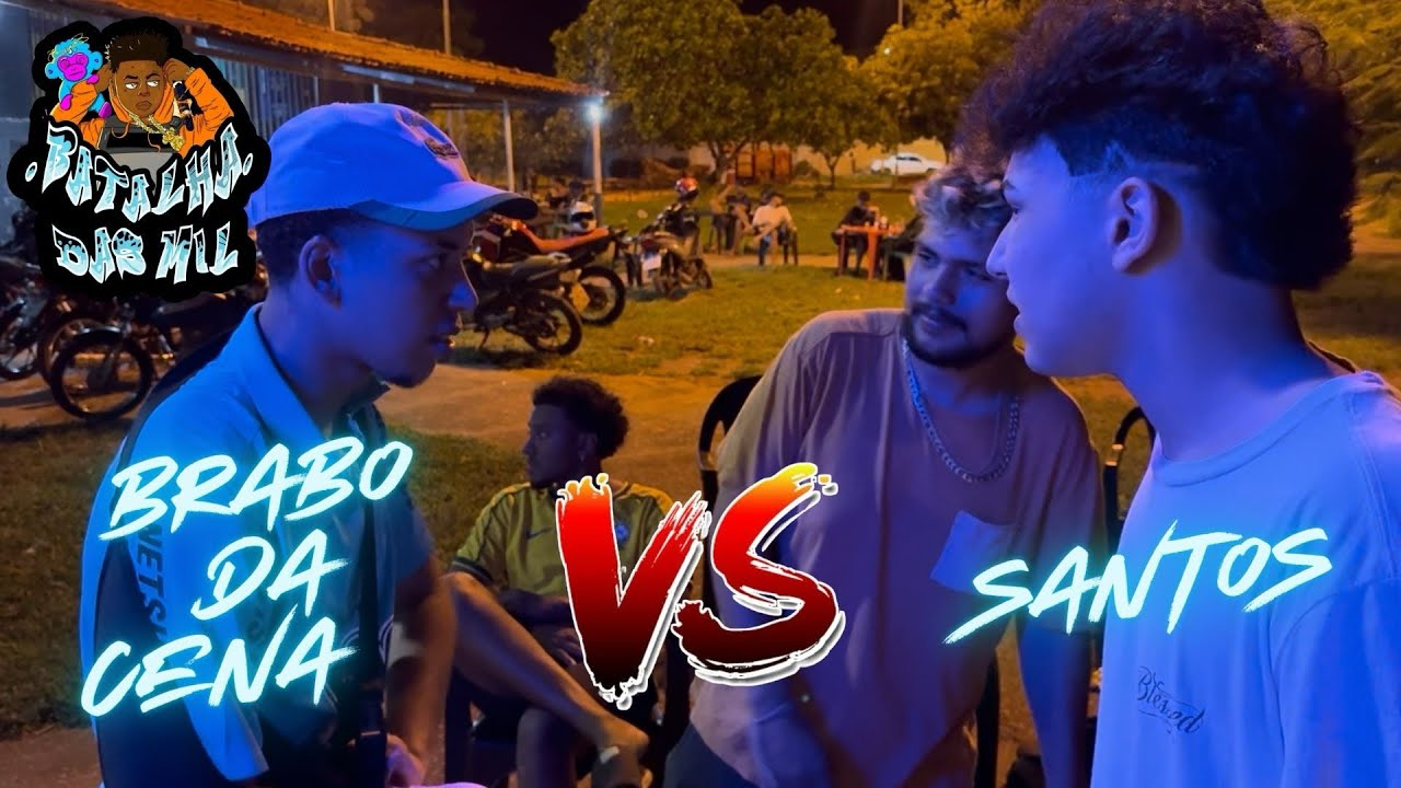 FINAL! BRABO DA CENA X SANTOS | EDIÇÃO 153 BATALHA DAS MIL 