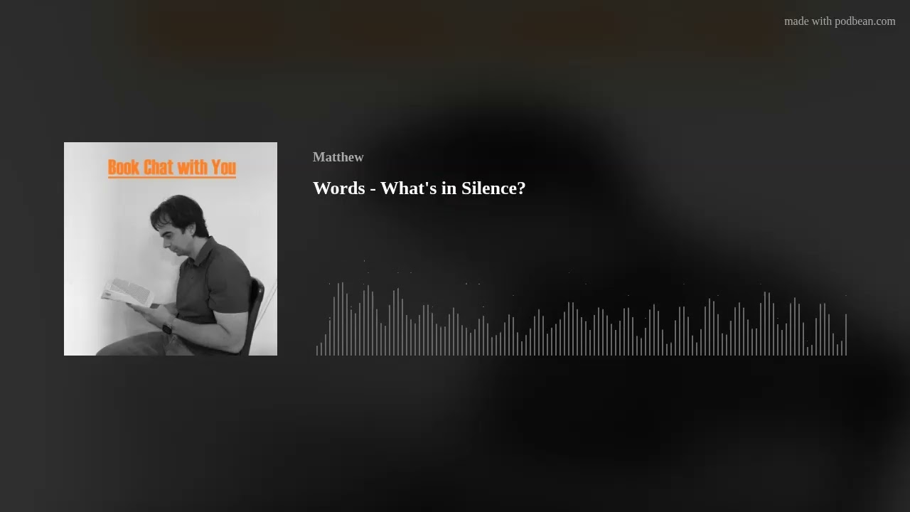 Words - What's in Silence?