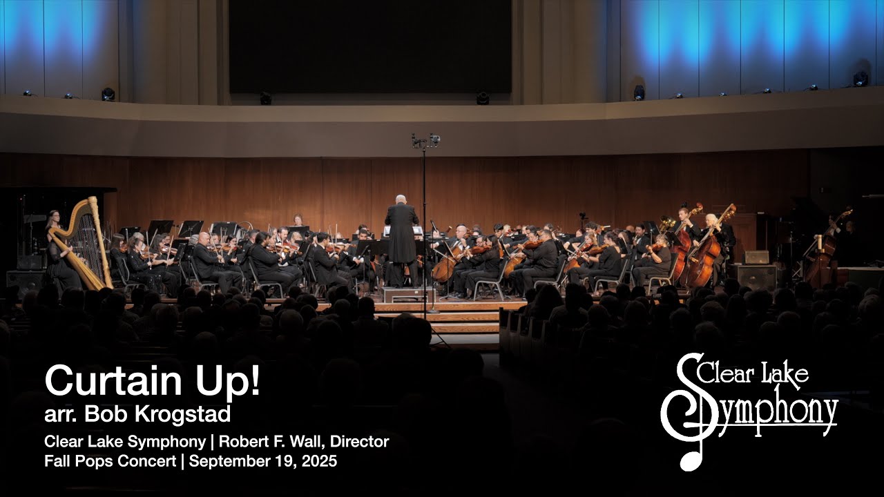 Curtain Up! | arr. Bob Krogstad | Clear Lake Symphony Orchestra