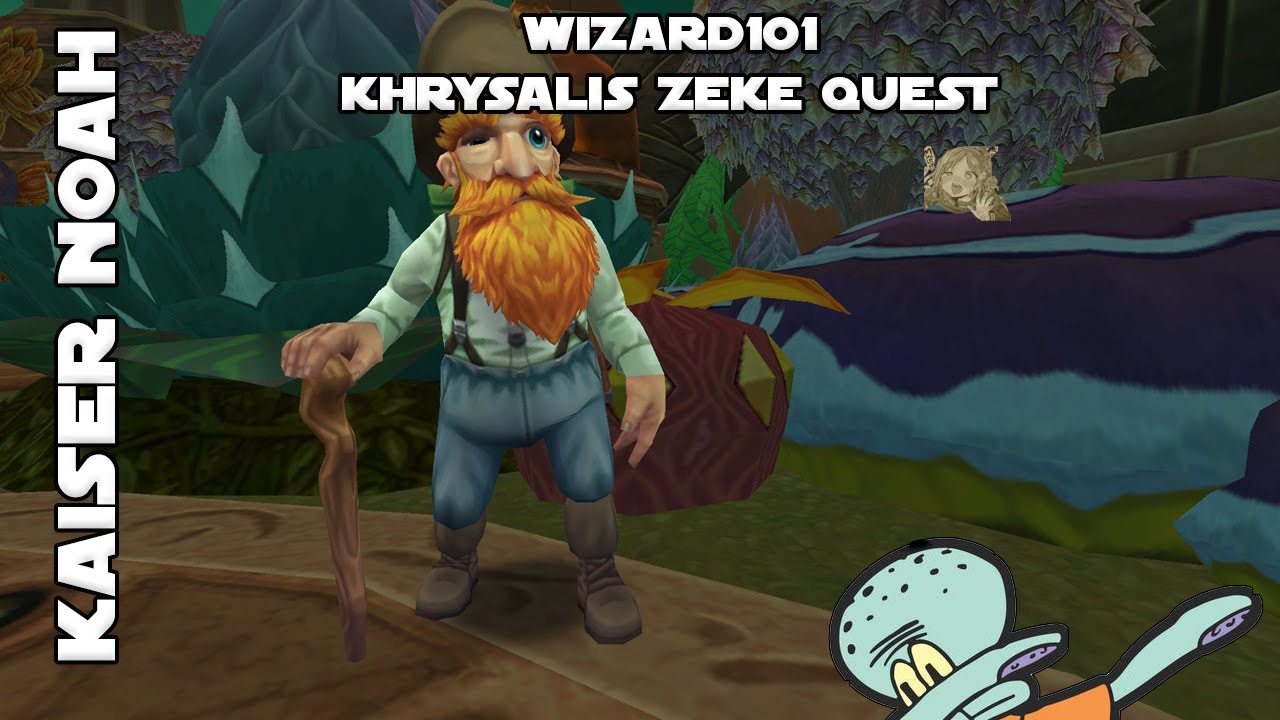 Wizard101 Complete Guide to Khrysalis Zeke Quests