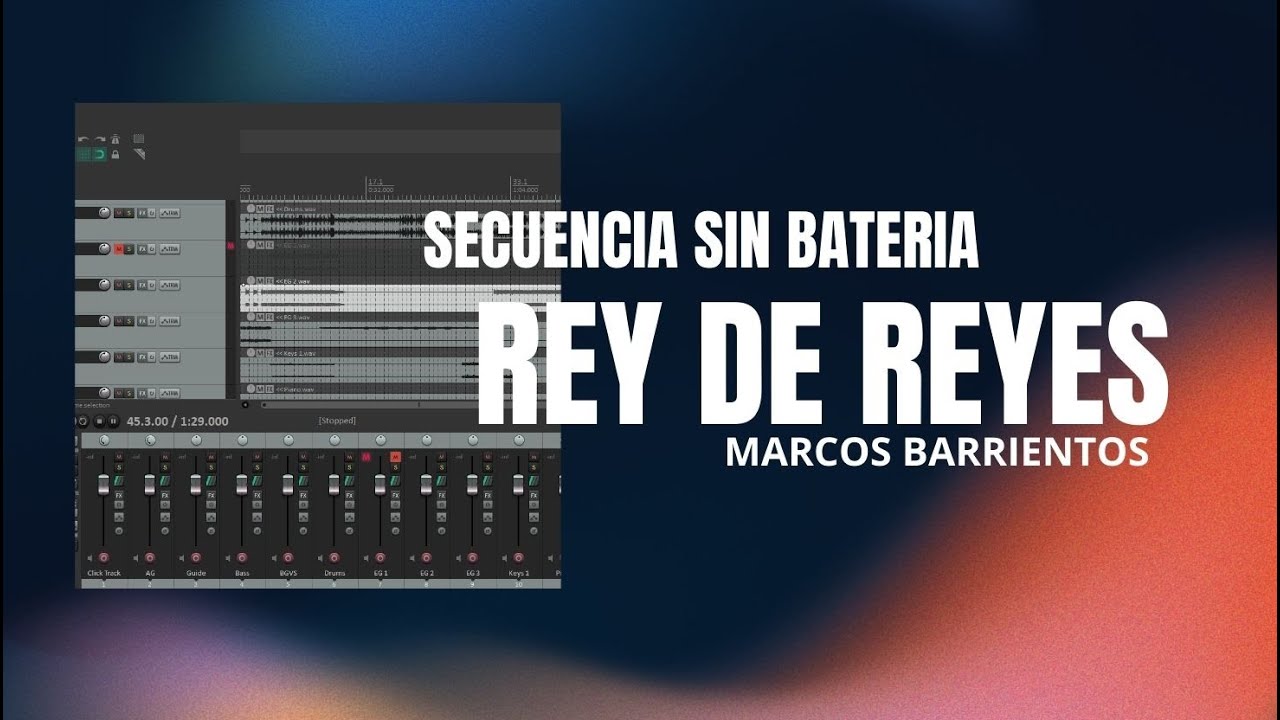 REY DE REYES / MARCO BARRIENTOS / SECUENCIA  SIN BATERIA / MULTITRACK