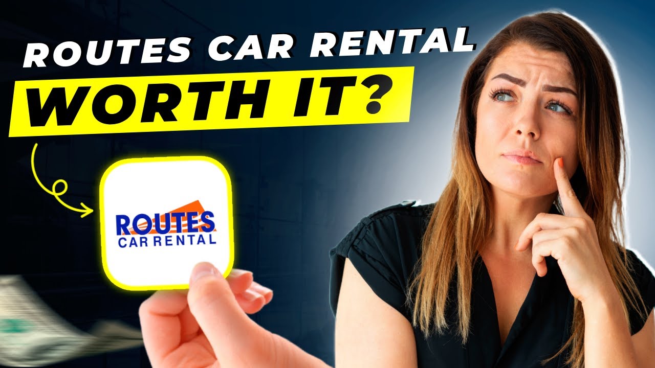 Routes Car Rental Review 2025 | Pros and Cons &ndash; Honest & Unbiased