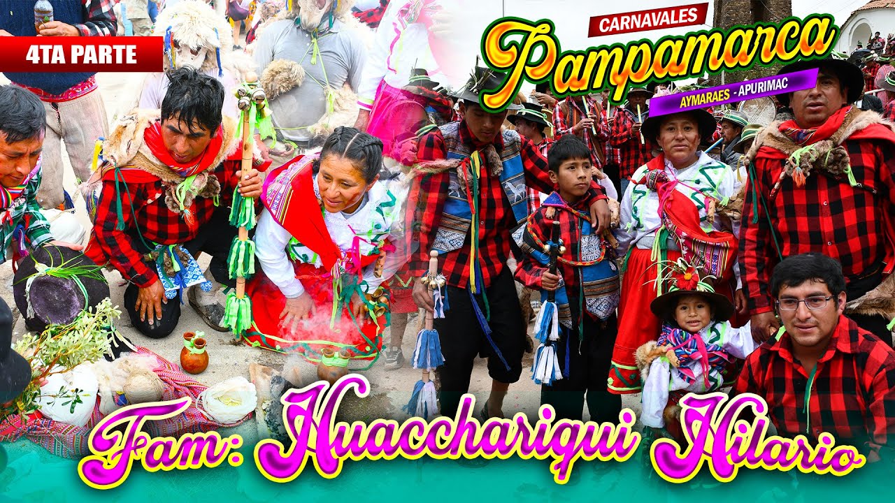 CARNAVAL 2025 DE PAMPAMARCA APURÍMAC AYMARAES FAMILIA HUACCHARIQUI HILARIO ,