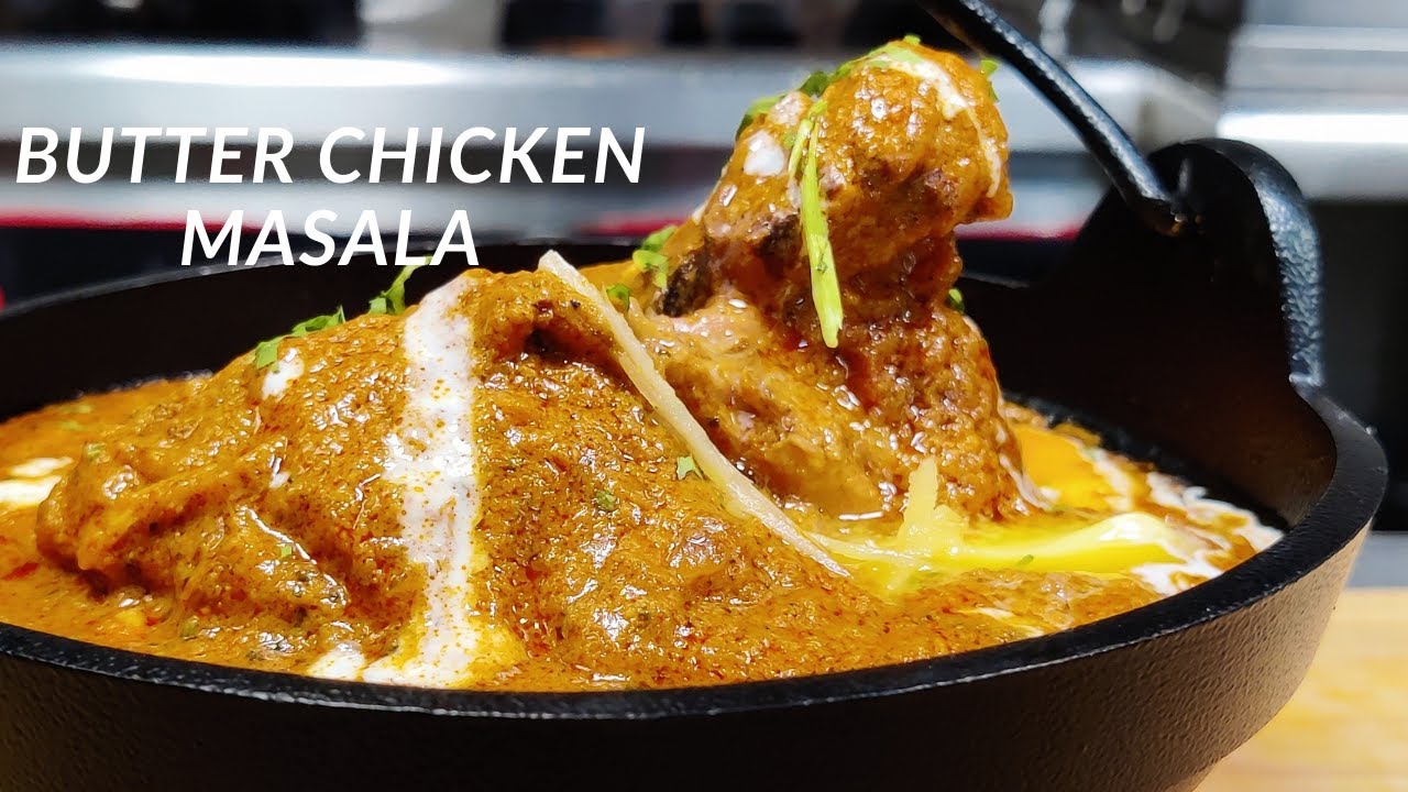 Butter Chicken Masala Restaurant Style | बटर चिकन मसाला रेस्टोरेंट स्टाइल | Butter Chicken Masala