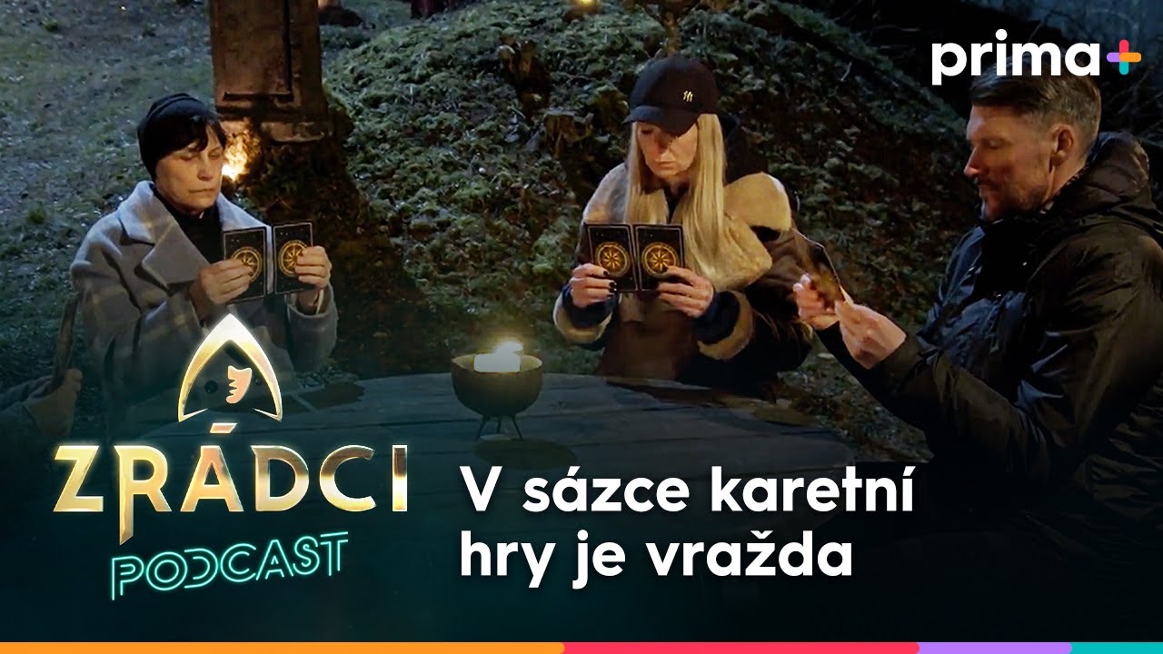 🔥Zrádci Podcast (9): V sázce karetní hry je vražda