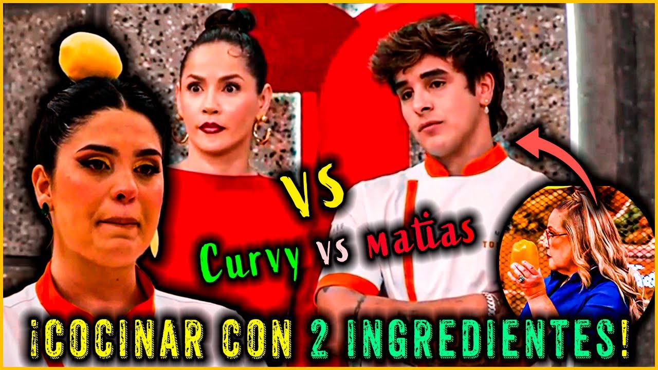 Curvy Zelma deja con 2 ingredientes a Matias LA PEOR ARIPIA de Top Chef Vip y se hizo la Vishtima