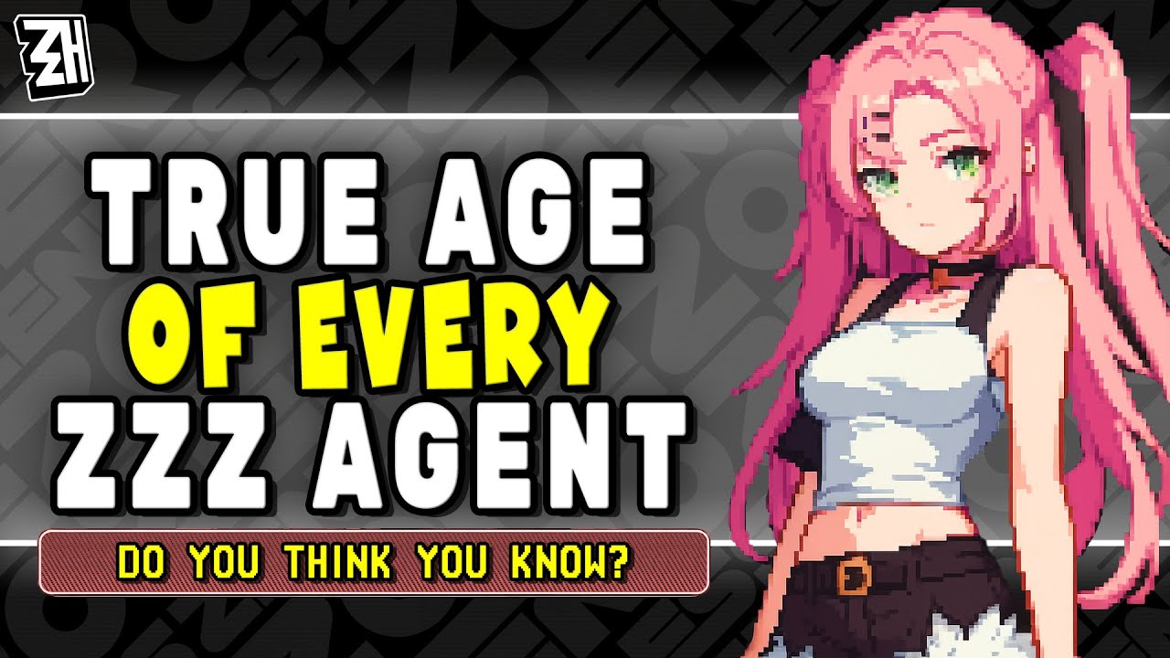 True Age Of Every ZZZ Agent? | ZZZ Lore Explained