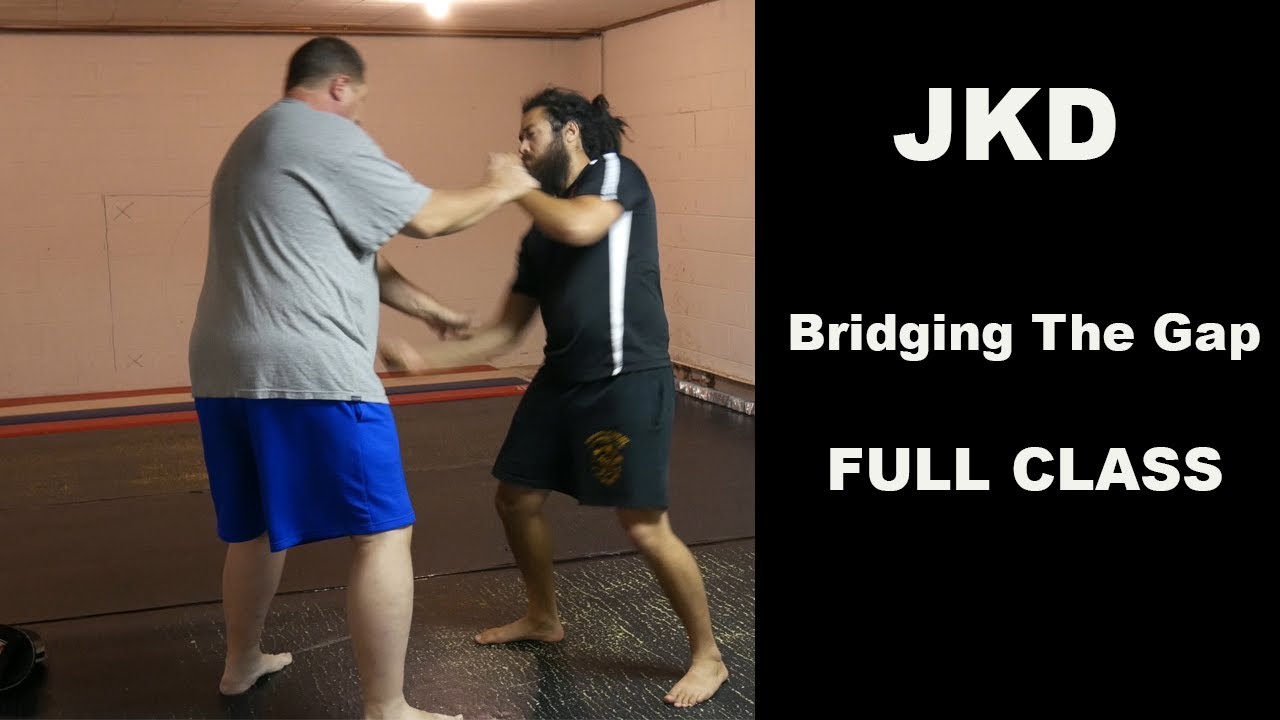 JKD - Bridging the Gap [FULL CLASS]