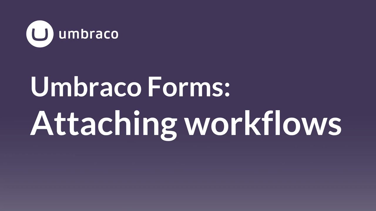 Umbraco Forms: Attaching workflows