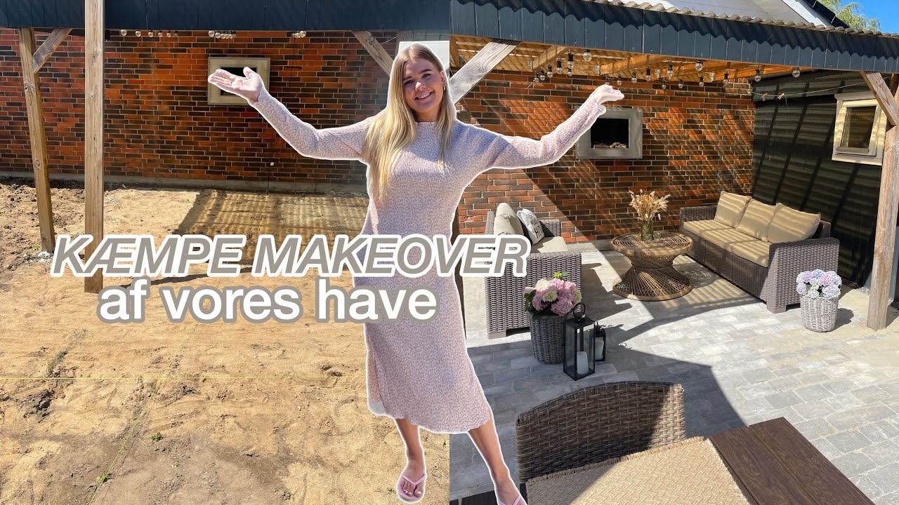 MAKEOVER AF VORES TERRASSE OG HAVE