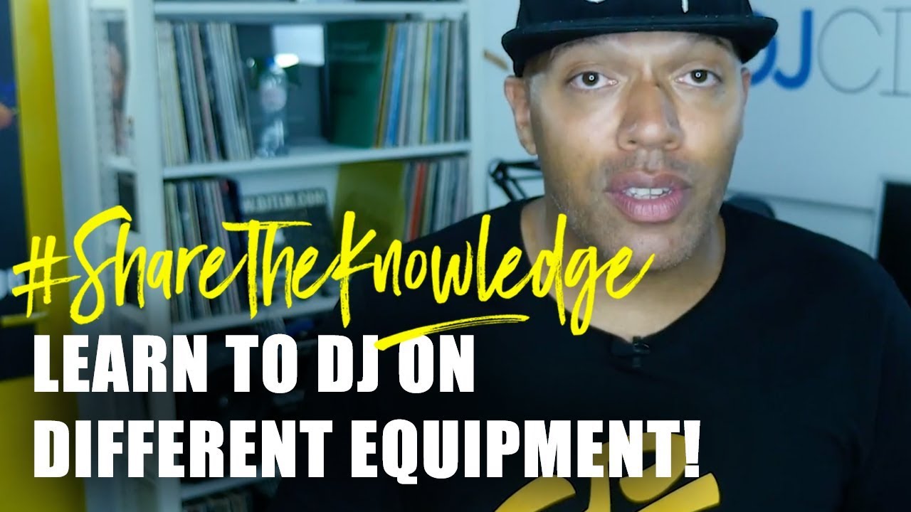 DJs Should Learn to Use Different Equipment | Share the Knowledge