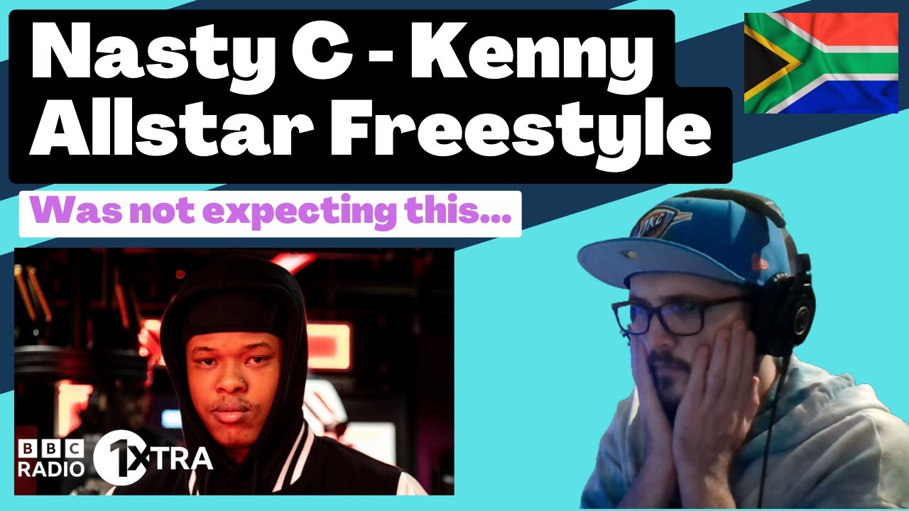 🇿🇦 Nasty C - Kenny Allstar Freestyle [Reaction] | Some guy's opinion