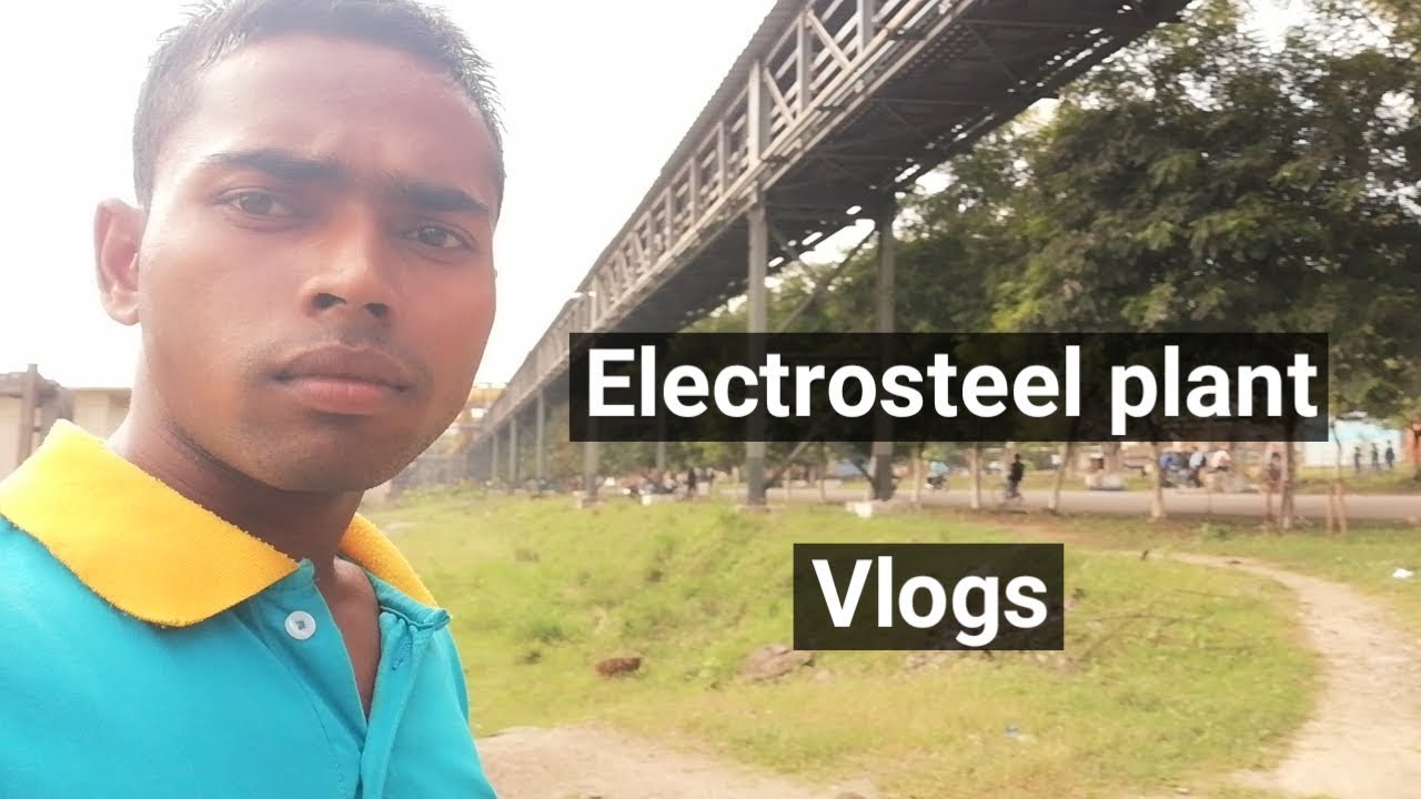 A day on Electrosteel plant, vlog