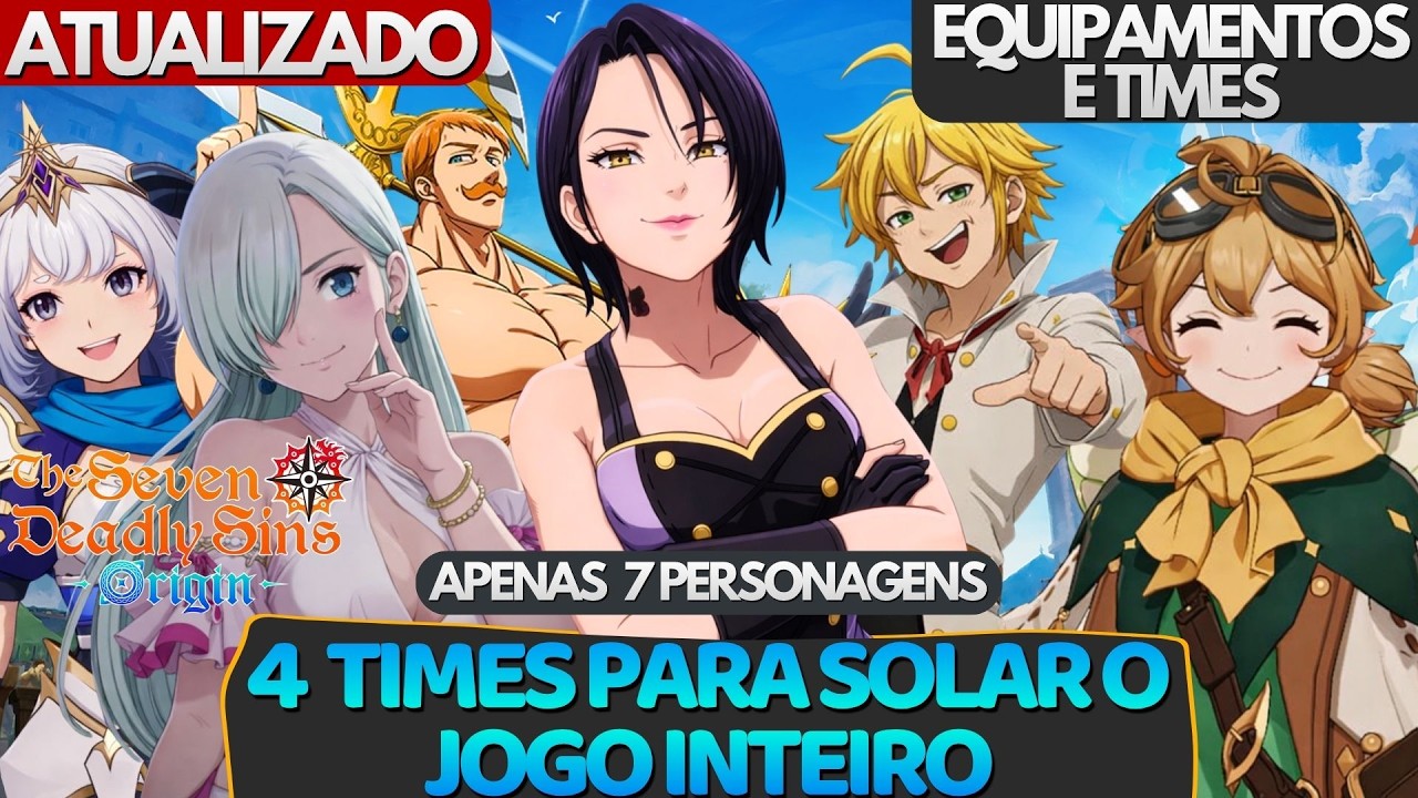7 CHARACTERS TO SOLO THE GAME! BEST TEAMS AND GEAR (COMPLETE GUIDE) - 7ds:Origin