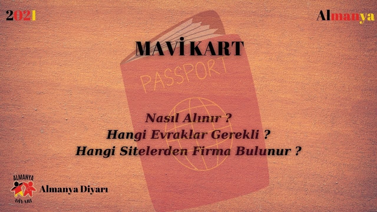 Mavi Kart Nasıl Alınır ? Mavi Kart İçin Gerekli Evraklar Neler ? Hangi Sitelerden Firma Bulurum ?