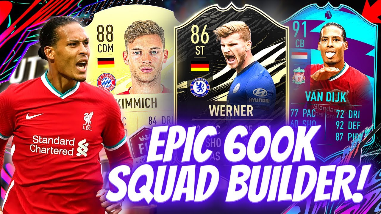 UNSTOPPABLE 600K TEAM FIFA 21 (Increase Your Skill Rating)! | FIFA 21 600K SQUAD BUILDER!