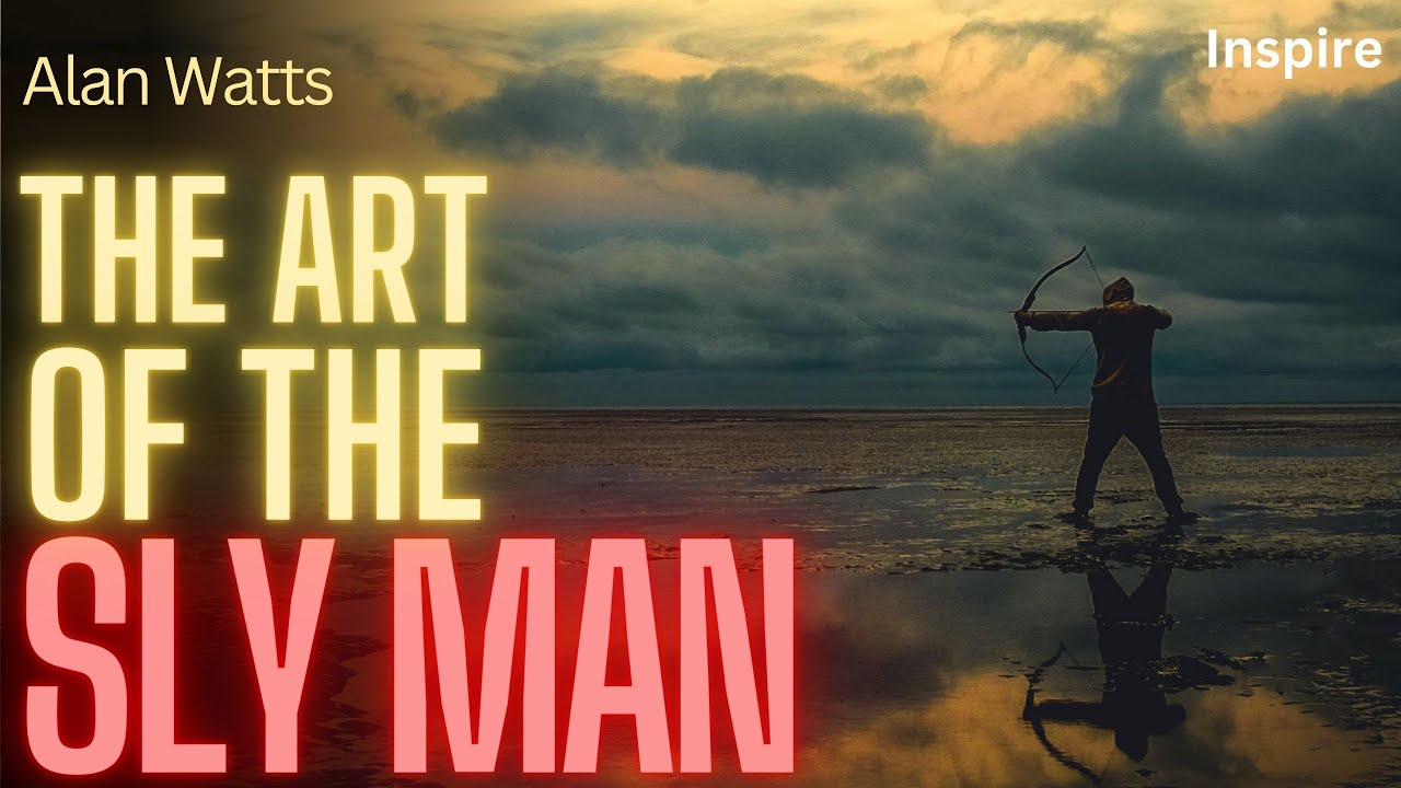 Alan Watts &ndash; The Art Of The Sly Man (SHOTS OF WISDOM 42)