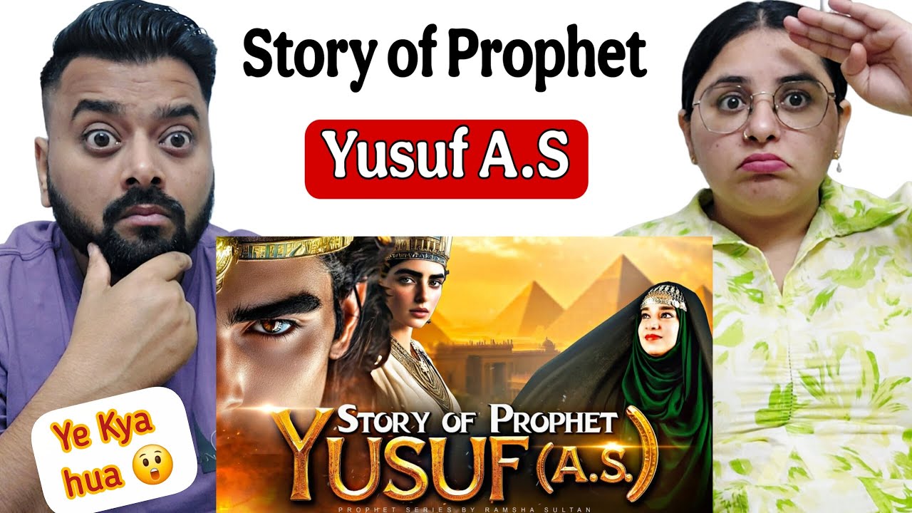Indian Reaction on Story of PROPHET YUSUF A.S 🔥 by Ramsha Sultan | Dil Se React 