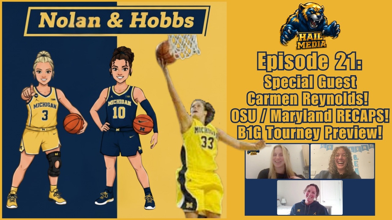 Nolan and Hobbs Ep. 21: OSU/Terps RECAPS! Special Guest Carmen Reynolds! B1G Tourney Preview! 〽️💙💛🏀
