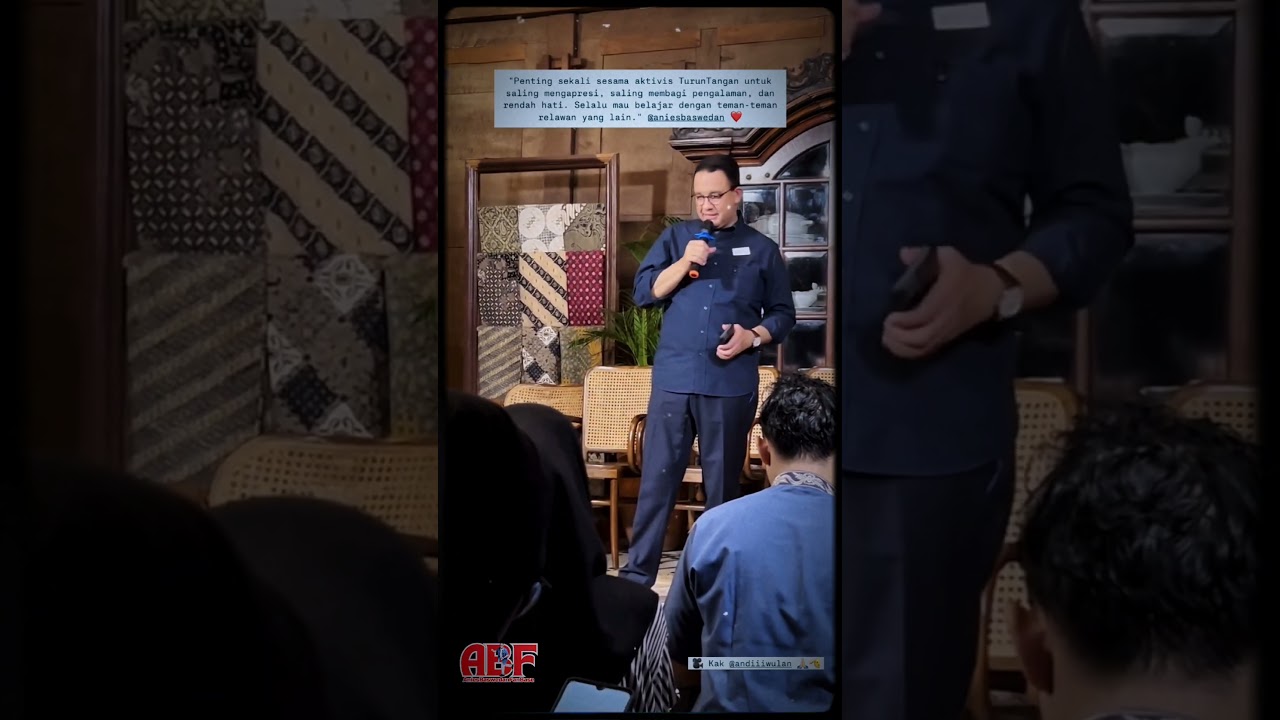 Wejangan Anies Baswedan Untuk Aktivis Turuntangan #aniesbaswedan #turuntangan