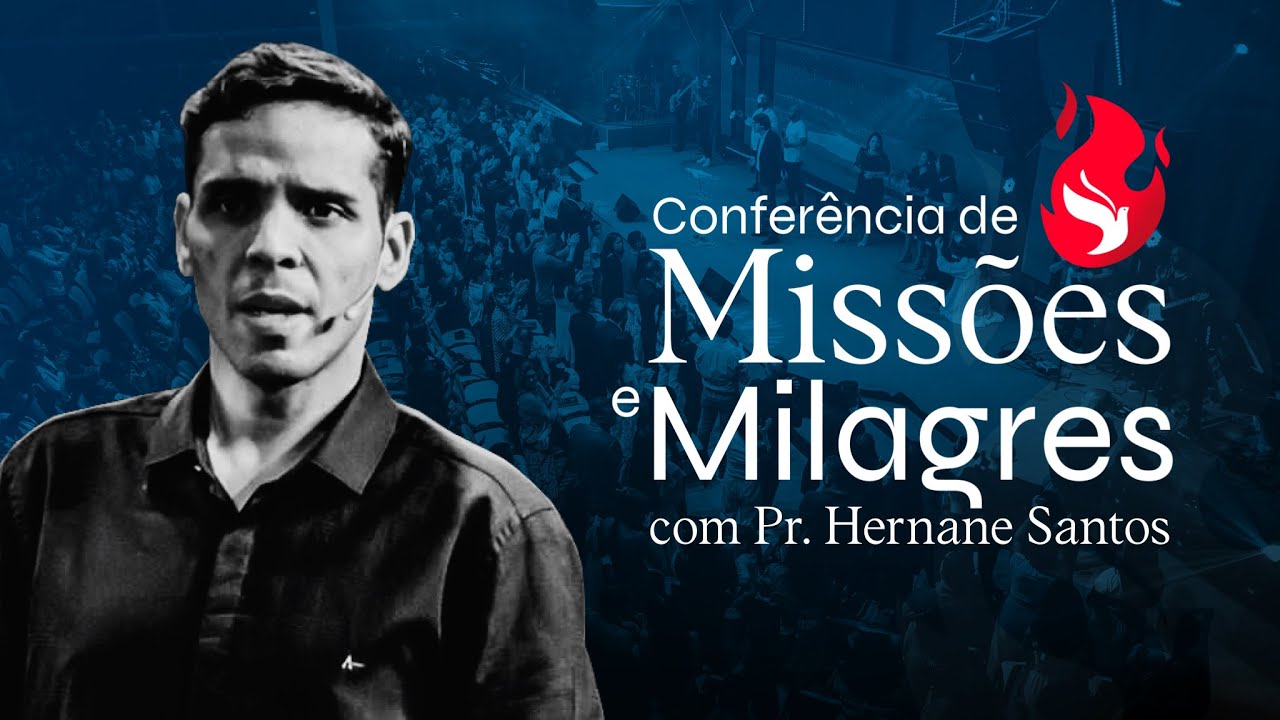 PR. HERNANE SANTOS - CONFERÊNCIA DE MISSÔES E MILAGRES - 27/05/2023 | RENOVA-ME CHURCH