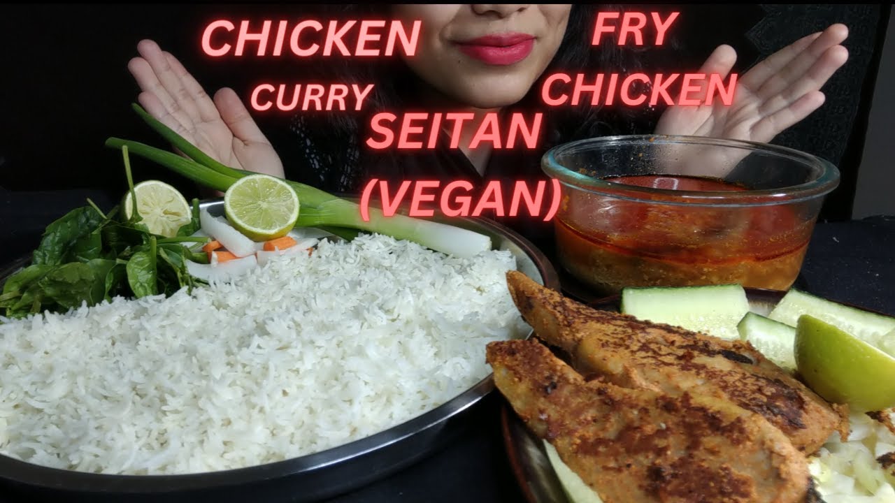 ASMR EATING SEITAN(VEGAN) CHICKEN CURRY AND (SEITAN) VEGAN FRY CHICKEN, RICE AND SALAD