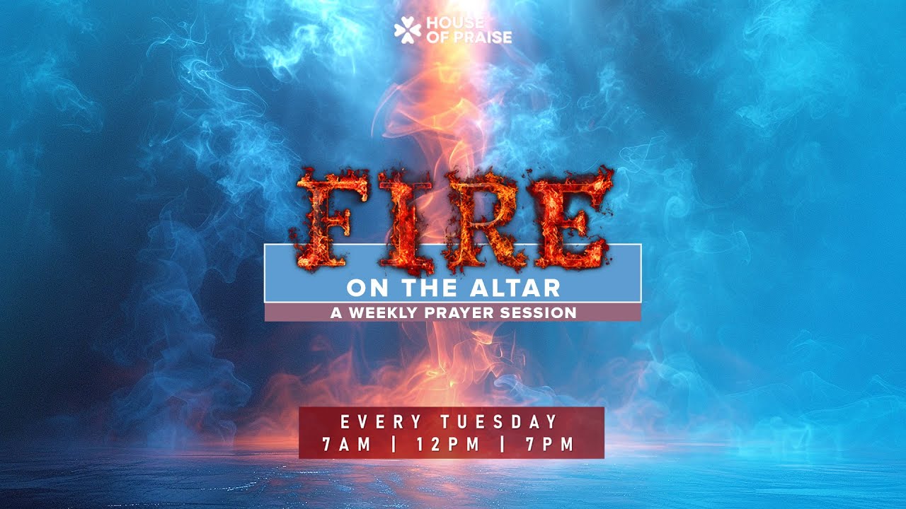 WEEK 68 | AFTERNOON SESSION | FIRE ON THE ALTAR