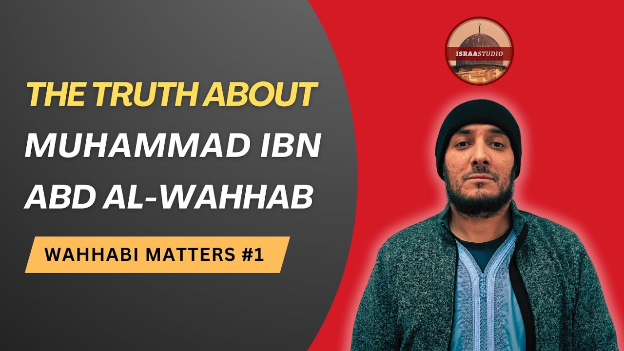 Controversies: Sh Ibn Abd Al-Wahhab | Wahhabi Matters