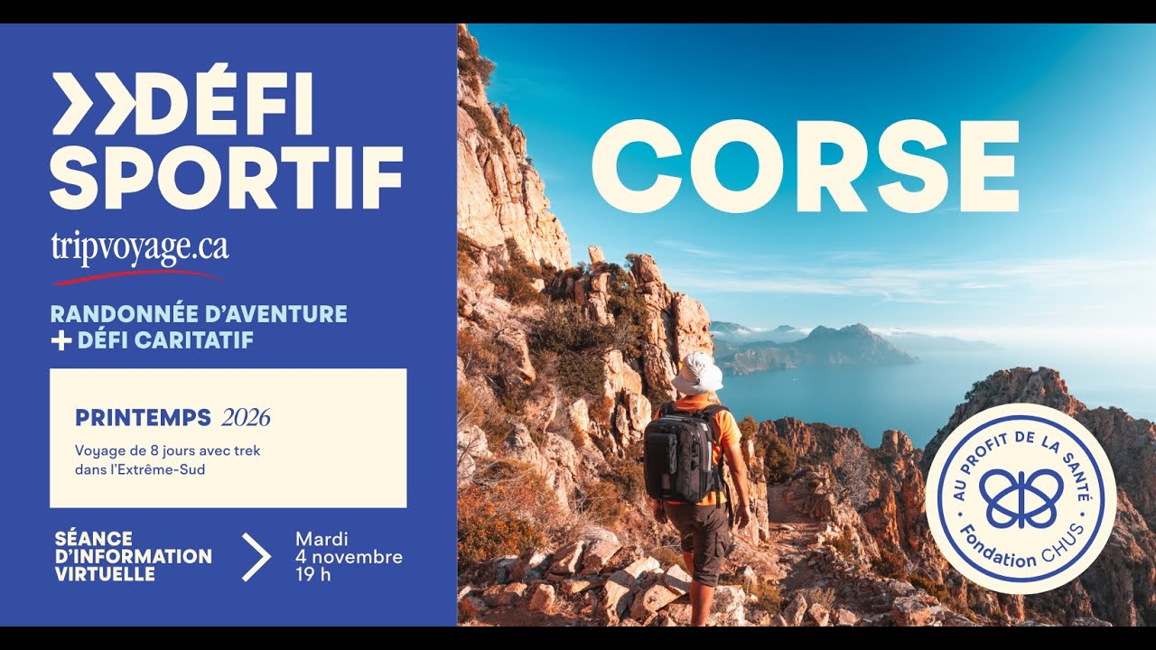 Séance d'information Défi sportif | tripvoyage.ca Corse 2026 de la Fondation du CHUS