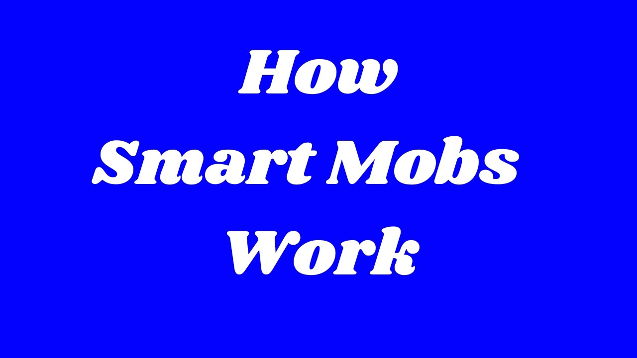 How smart Mobs Work