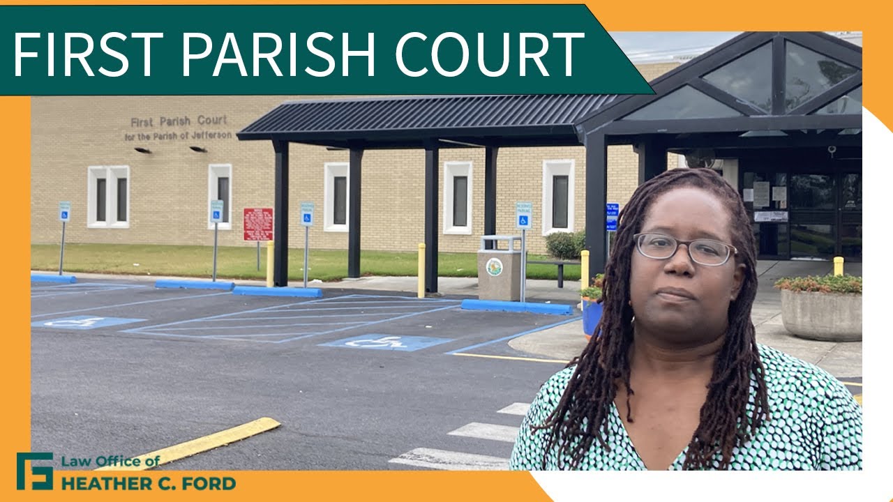 First Parish – Jefferson Parish Traffic Court// Traffic Ticket Lady 
