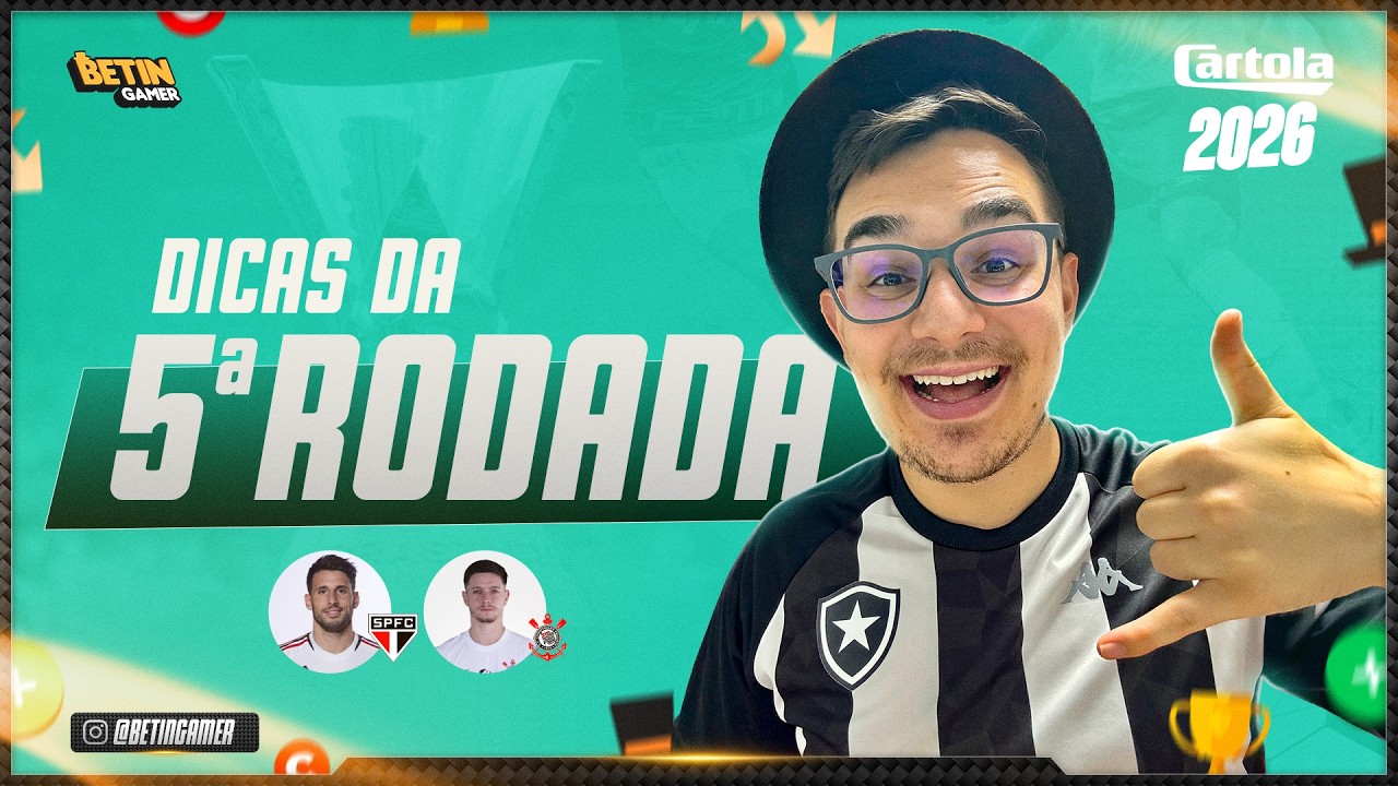 DICAS #5 RODADA | CARTOLA FC 2026 | MUITAS OP&Ccedil;&Otilde;ES PRA ESCALAR!!