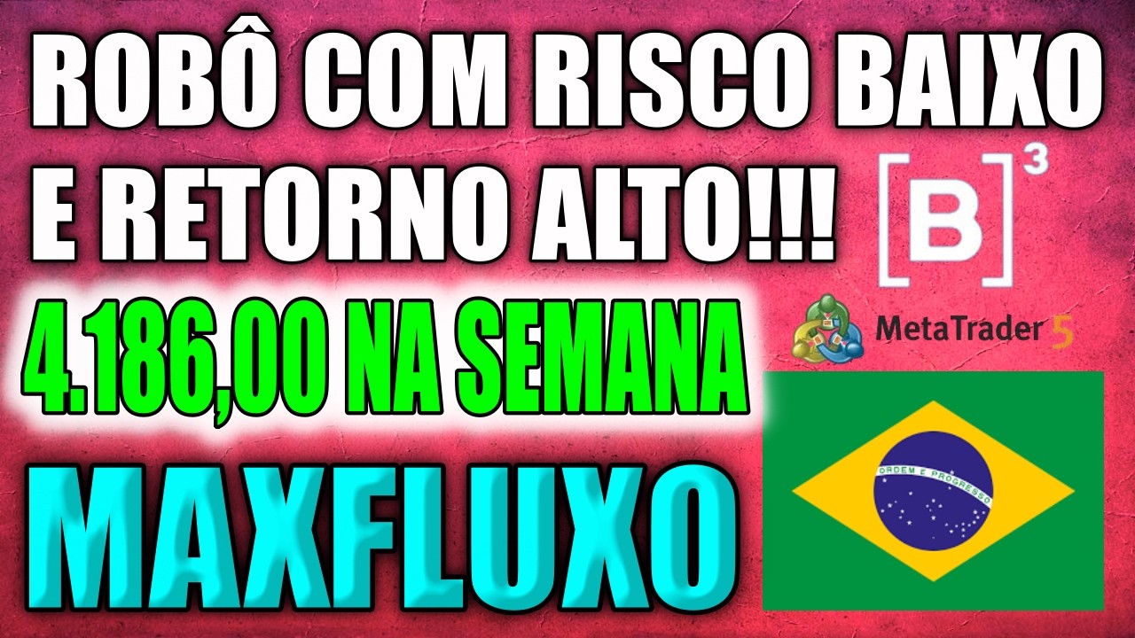 Robô MT5 para B3: A Estratégia Que Ninguém Te Mostrou! MAXFLUXO 4.186,00 Na Semana!!!