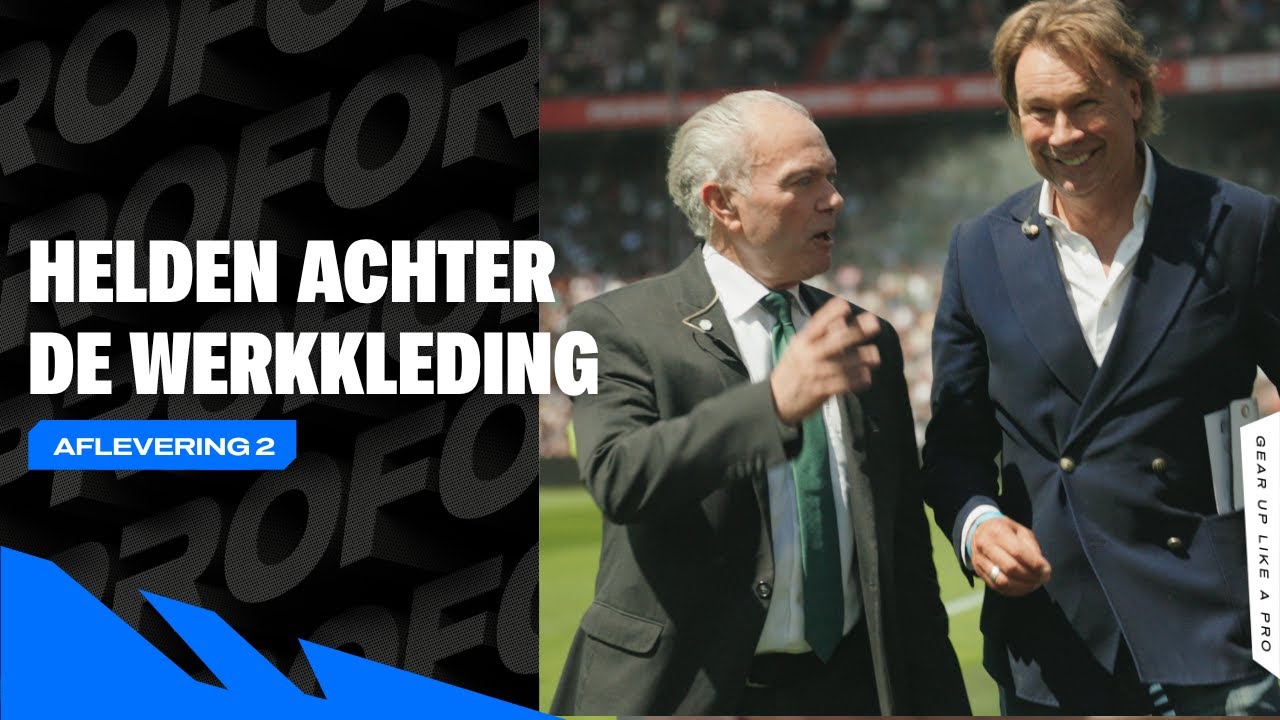 Helden achter de werkkleding - Proforto x Feyenoord