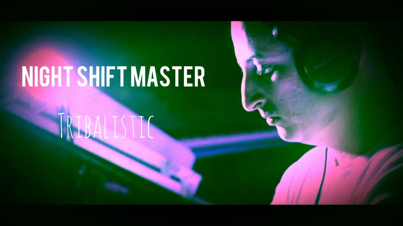 Night Shift Master - Tribalistic (Music Video)