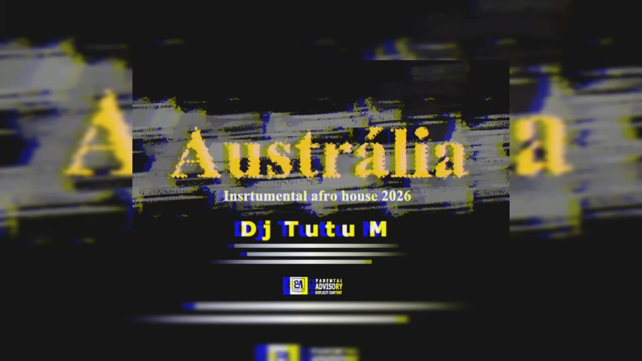 Dj Tutu M_Austrália _Insrtumental afro house 2026