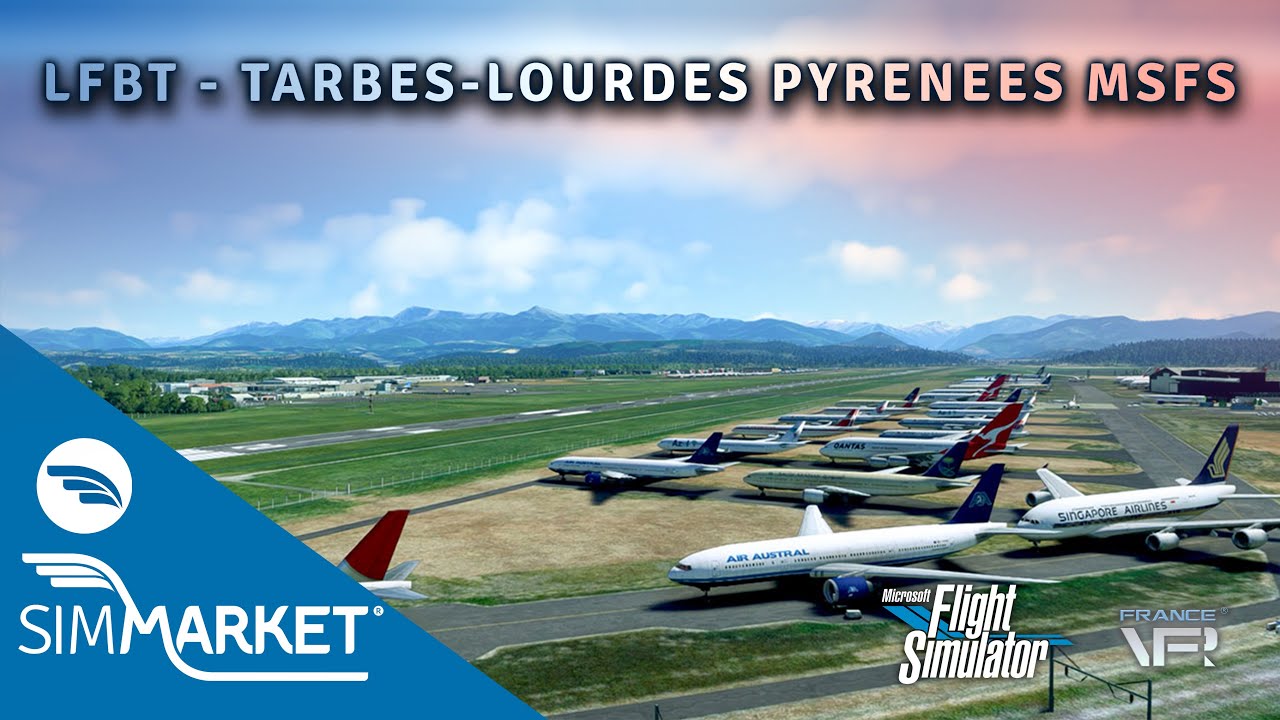 FRANCE VFR - LFBT TARBES-LOURDES PYRENEES | MSFS2020 | SIMMARKET TRAILER 4K