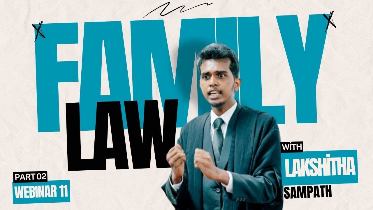 Family law | Part 02 | Kuppi webinar day 11 | semester 01 | Year 02 | FOL | UOC | 2022L Brotherhood