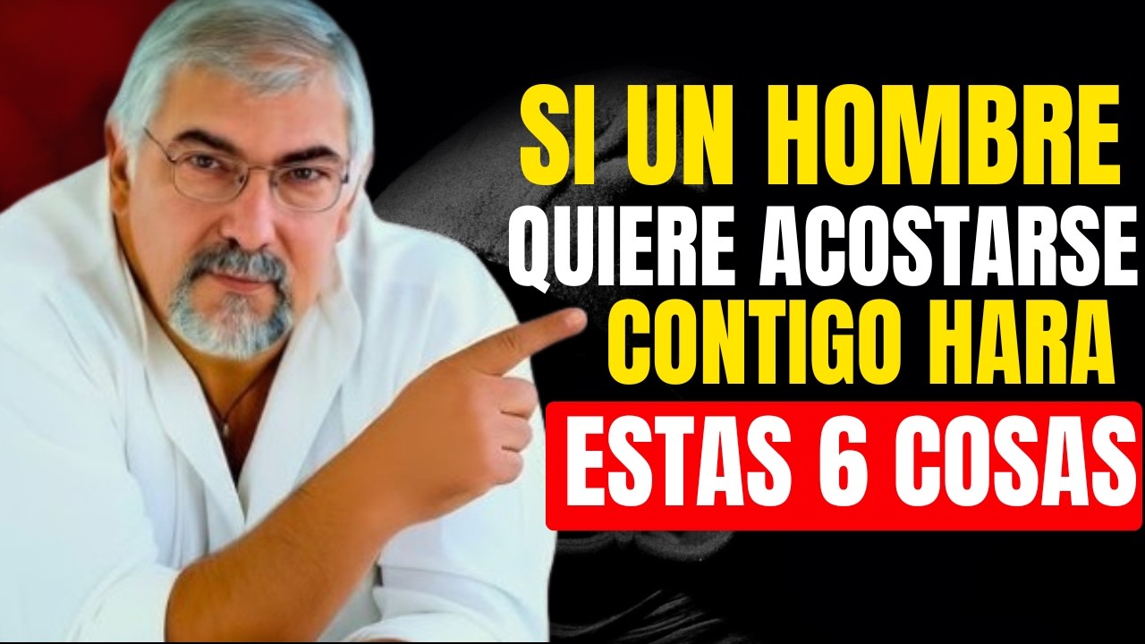 6 Señales Psicológicas de que un Hombre te Desea Físicamente | Dr. Jorge Bucay