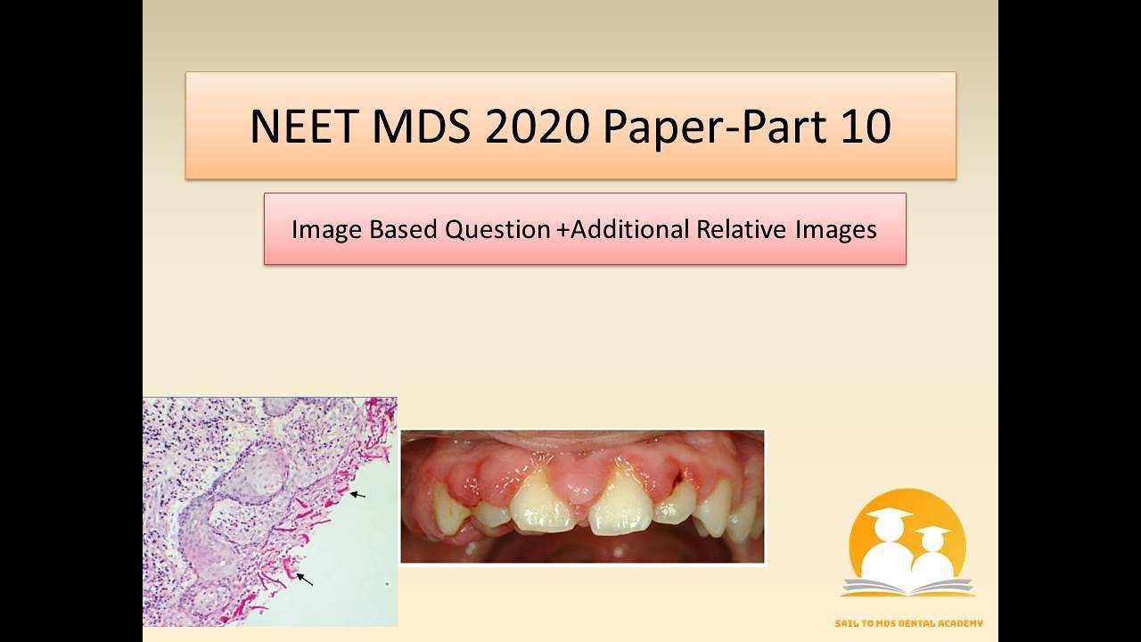 NEET MDS 2020 Paper Discussion |Part 10 | Image based Questions |Sail To MDS Dental Academy