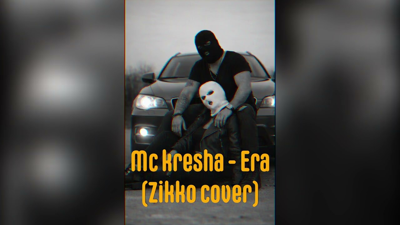 Mc kresha - Era ( Cover by Zikko )