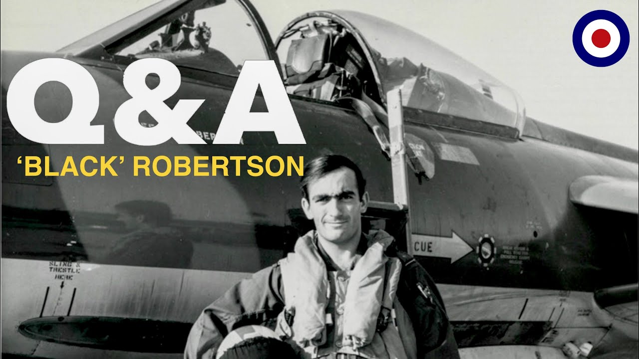 Q&A with Former RAF Hunter & Phantom Pilot | 'Black' Robertson