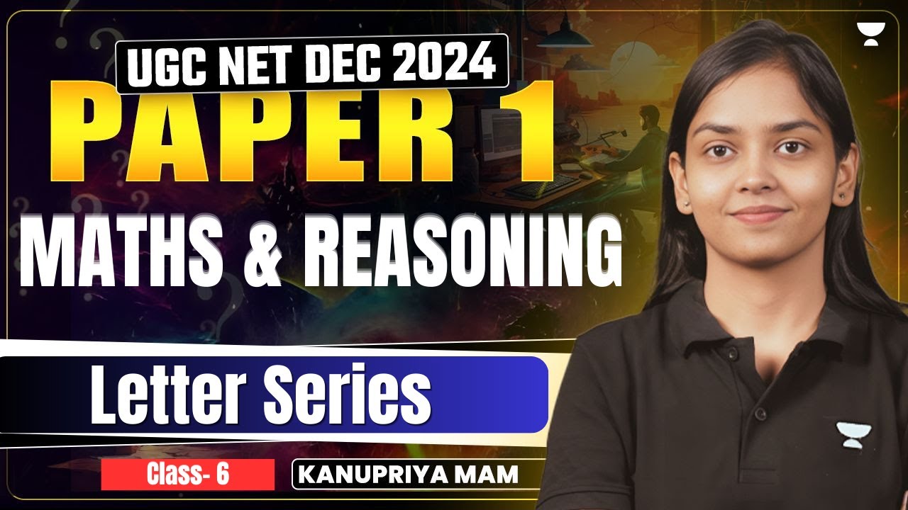 UGC NET December Paper 1 Letter Series | Maths & Reasoning | By Kanupriya Mam