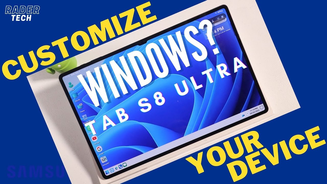 How to customize your Samsung Galaxy Tab S8 Ultra / S22 Ultra (all androids)