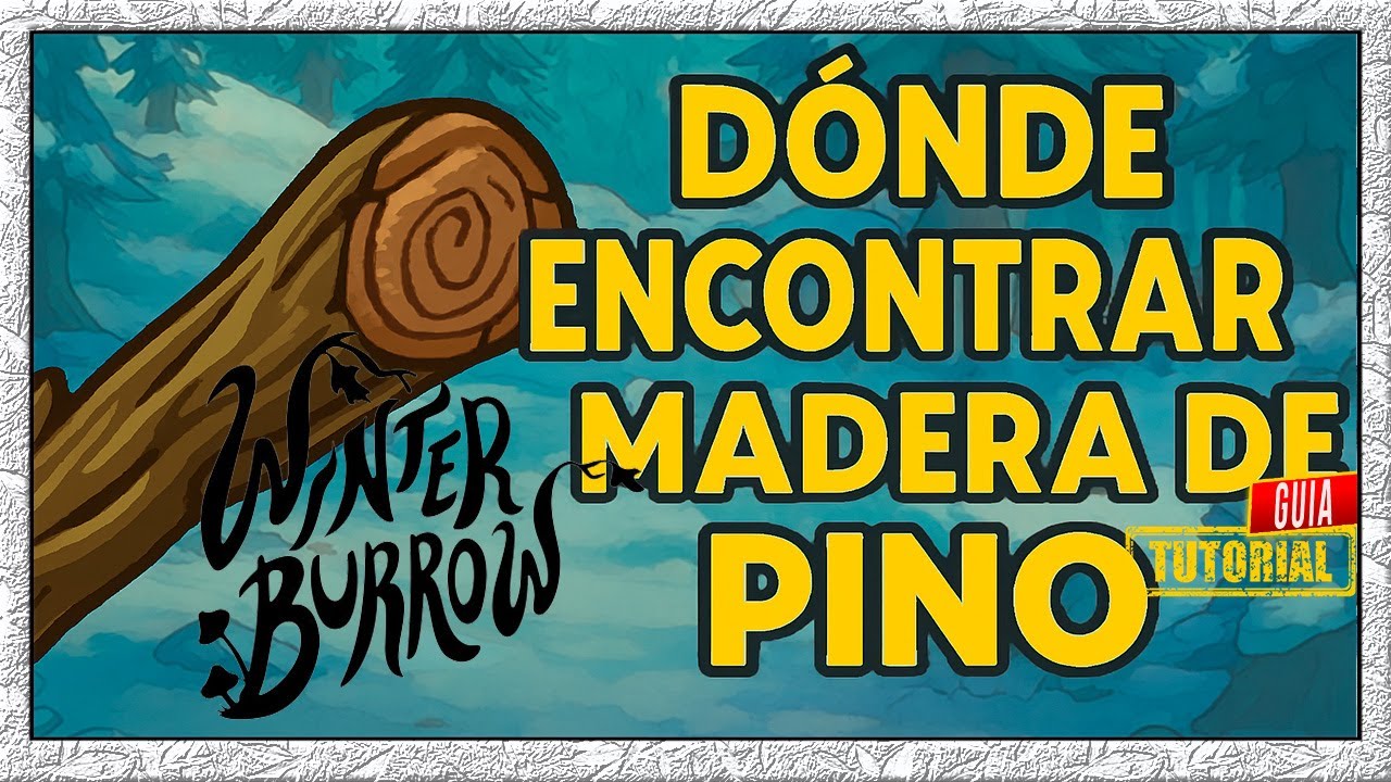 donde encontrar la madera de pino🎮| winter burrow tutorial gameplay español